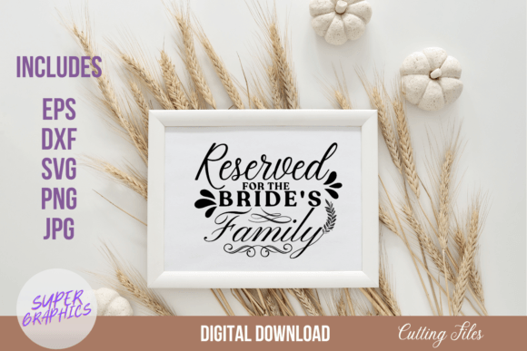Reserved for the Bride’s Family Sign SVG Review